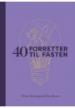 40 forretter til fasten