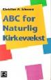 ABC for Naturlig kirkevækst