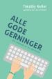 Alle gode gerninger - dit arbejde er en tjeneste