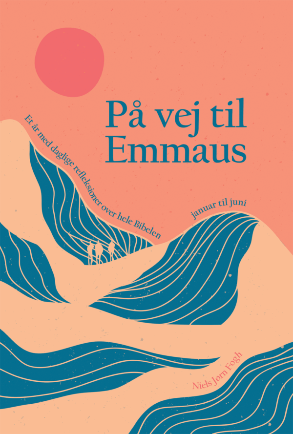 På vej til Emmaus – januar til juni